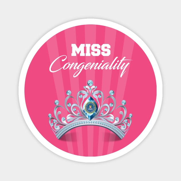 Miss Congeniality - Alternative Movie Poster Magnet by MoviePosterBoy
